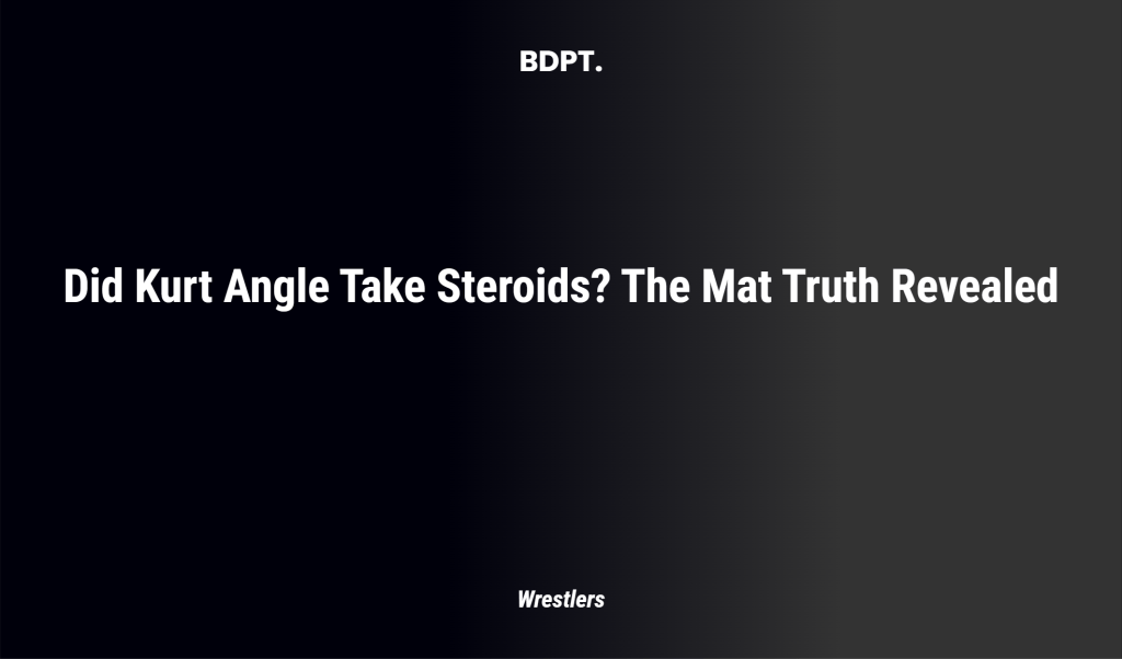 Did Kurt Angle Take Steroids? The Mat Truth Revealed