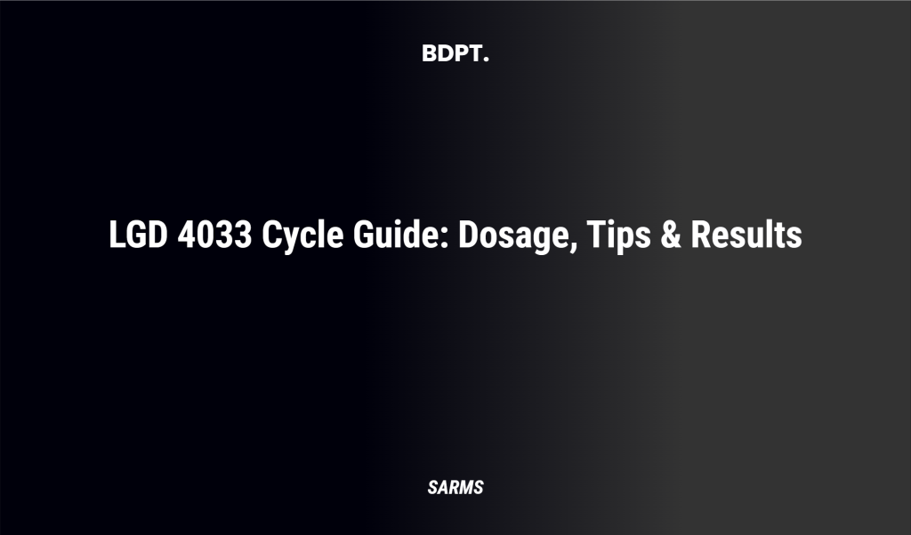 Lgd 4033 Cycle Guide: Dosage, Tips & Results
