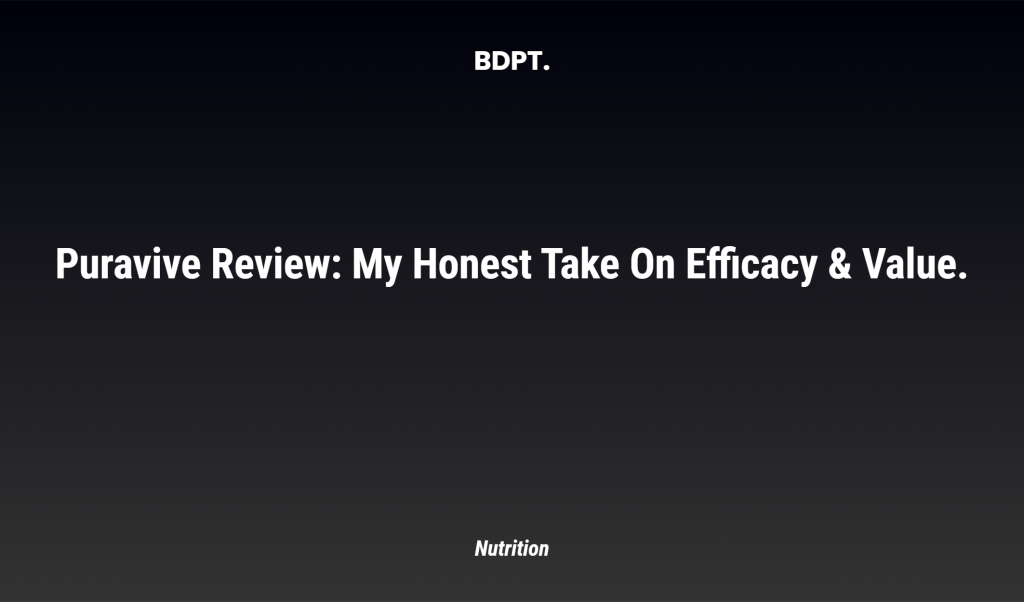 Puravive Review: My Honest Take On Efficacy & Value.